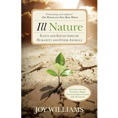 Abbildung von Ill Nature: Rants and Reflections on Humanity Other Animals