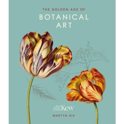 Abbildung von The Golden Age of Botanical Art: Royal Botanic Gardens, Kew