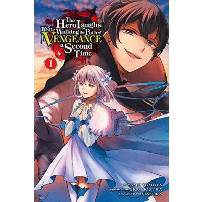 Abbildung von the Hero LAUGHS While Walking PATH OF VENGEANCE a SECOND Time, Vol. 1 (manga) (HERO TIME GN)