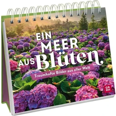 Abbildung von Ein Meer aus Blüten: Traumhafte Bilder aller Welt Deko Aufsteller mit zauberhafter Blütenpracht (Geschenke für Naturliebhaber und Gartenfreunde)