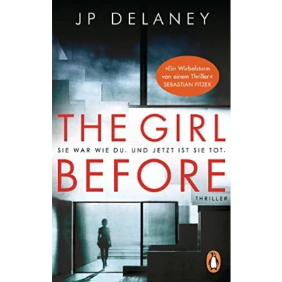 Abbildung von The Girl Before sie war wie du. Und jetzt ist tot.: Thriller