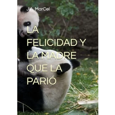 Abbildung von LA FELICIDAD Y MADRE QUE PARIÓ