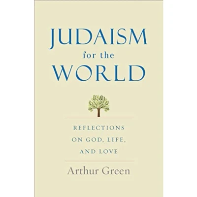 Abbildung von Judaism for the World: Reflections on God, Life, and Love
