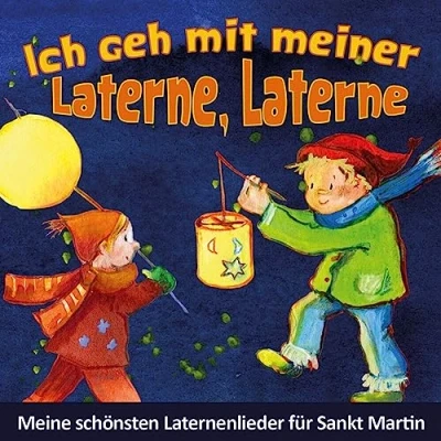 Abbildung von Ich geh mit meiner Laterne, Laterne Meine schönsten Laternenlieder für Sankt Martin
