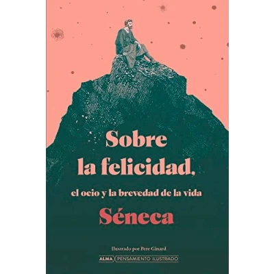 Abbildung von Sobre la felicidad, el ocio y brevedad de vida (Pensamiento Ilustrado)