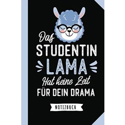 Abbildung von Das Studentin Lama hat keine Zeit für dein Drama: Notizbuch als Geschenk eine A5 / liniert Studenten Geschenke zum Geburtstag oder Weihnachten
