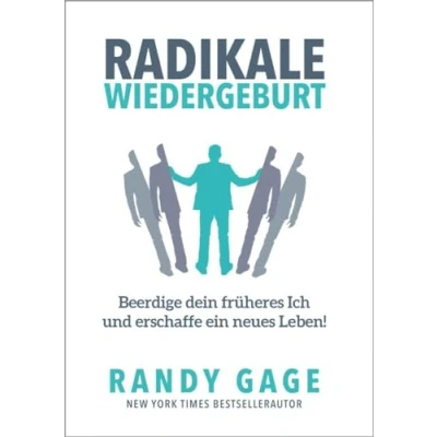Abbildung von Radikale Wiedergeburt: Beerdige dein früheres Ich und erschaffe ein neues Leben!