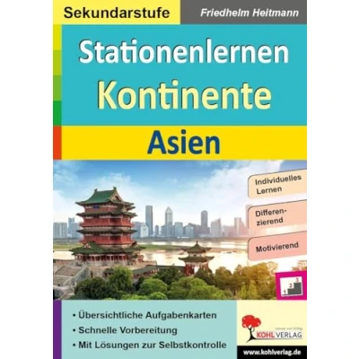 Abbildung von Stationenlernen Kontinente / Asien: Übersichtliche Aufgabenkarten in drei Niveaustufen