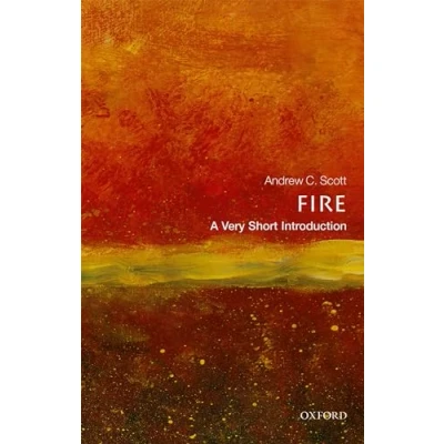 Abbildung von Fire: A Very Short Introduction (Very Introductions)