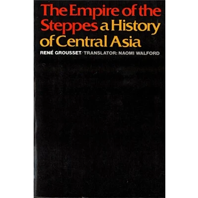 Abbildung von the Empire of Steppes: A History Central Asia