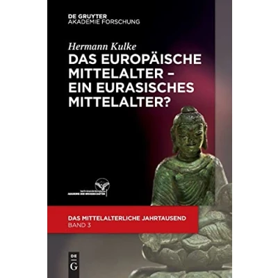 Abbildung von Das europäische Mittelalter ein eurasisches Mittelalter? (Das mittelalterliche Jahrtausend, 3, Band 3)