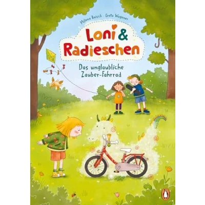 Abbildung von Loni und Radieschen Das unglaubliche Zauber Fahrrad: Vorlesebuch ab 4 Jahren