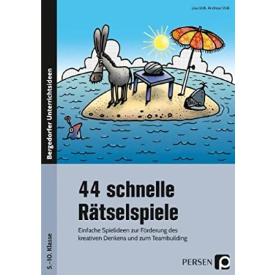Abbildung von 44 schnelle Rätselspiele: Einfache Spielideen zur Förderung des kreativen Denkens und zum Teambuilding (5. bis 10. Klasse)