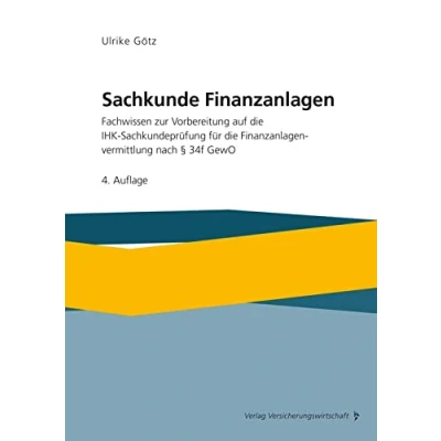 Abbildung von Sachkunde Finanzanlagen: Fachwissen zur Vorbereitung auf die IHK Sachkundeprüfung für Finanzanlagenvermittlung nach §34f GewO