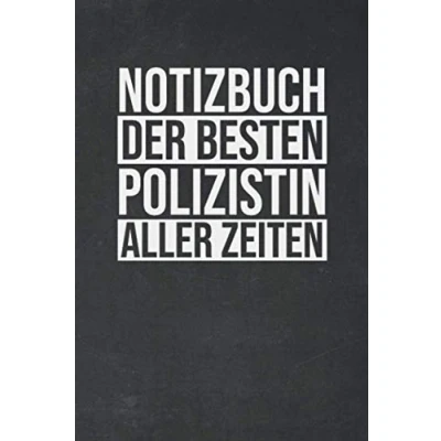 Abbildung von Notizbuch Der Besten Polizistin Aller Zeiten: Tolles Geschenk für Polizistinnen I Notizbuch, 120 linierte Seiten Format 6x9 Zoll, DIN A5 Soft Cover matt