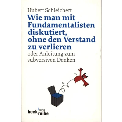 Abbildung von Wie man mit Fundamentalisten diskutiert Hubert Schleichert