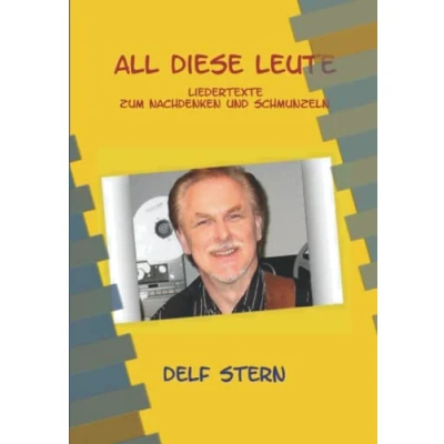 Abbildung von All diese Leute: Liedertexte zum Nachdenken und Schmunzeln