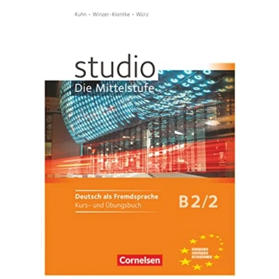 Abbildung von Studio: Die Mittelstufe Deutsch als Fremdsprache B2: Band 2: Kurs und Übungsbuch mit Lerner Audio CDs Hörtexten des Übungsteils