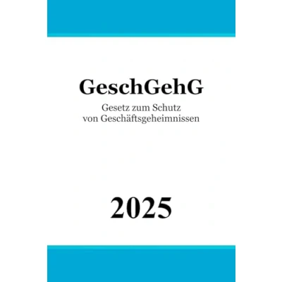 Abbildung von Gesetz zum Schutz von Geschäftsgeheimnissen GeschGehG