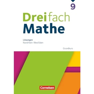 Abbildung von Dreifach Mathe Nordrhein Westfalen Ausgabe 2022 9. Schuljahr: Grundkurs Lösungen zum Schulbuch