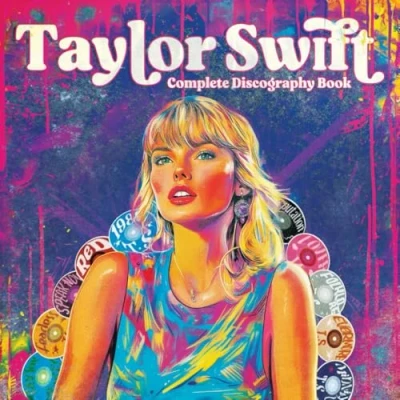 Abbildung von Taylor Swift: Complete Discography Book: Facts, Quotes, &amp; Stats for Every Swift Song