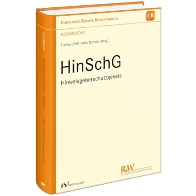 Abbildung von HinSchG Hinweisgeberschutzgesetz: Kommentar (CB Compliance Berater Schriftenreihe)