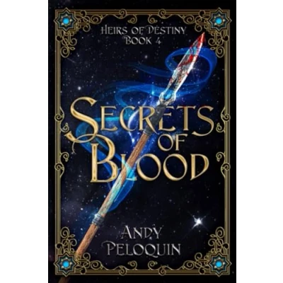 Abbildung von Secrets of Blood: An Epic Fantasy Young Adult Adventure (Heirs Destiny, Band 4)