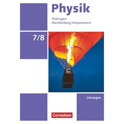 Abbildung von Physik Neue Ausgabe Thüringen/Mecklenburg Vorpommern 7./8. Schuljahr: Lösungen zum Schulbuch