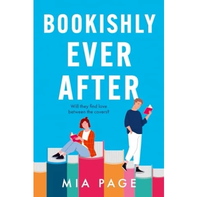 Abbildung von Bookishly Ever After: a laugh out loud enemies to lovers romcom perfect for summer 2024 reading