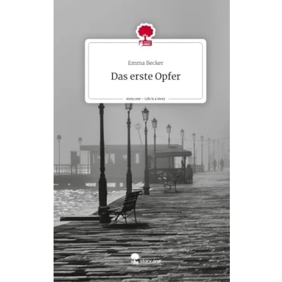 Abbildung von Das erste Opfer. Life is a Story story.one