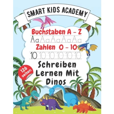 Abbildung von Buchstaben Zahlen Schreiben Lernen Mit dinos: Erste Und Üben Perfekt Geeignet Für Kinder Ab 4 Jahren