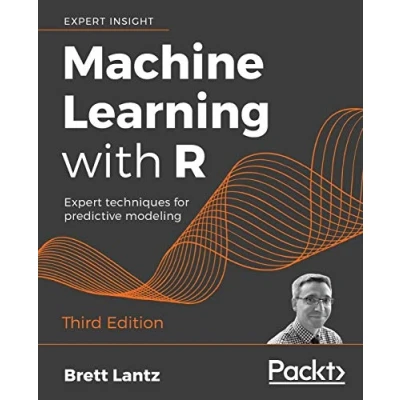 Abbildung von Machine Learning with R Third Edition: Expert techniques for predictive modeling