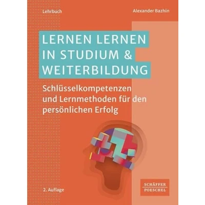 Abbildung von lernen in Studium &amp; Weiterbildung: Schlüsselkompetenzen und Lernmethoden für den persönlichen Erfolg