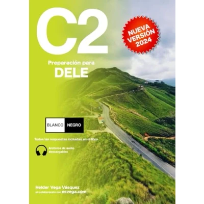 Abbildung von DELE C2 Preparación. BLANCO y NEGRO: Audio descargable + Claves transcripciones / Keys and transcripts included