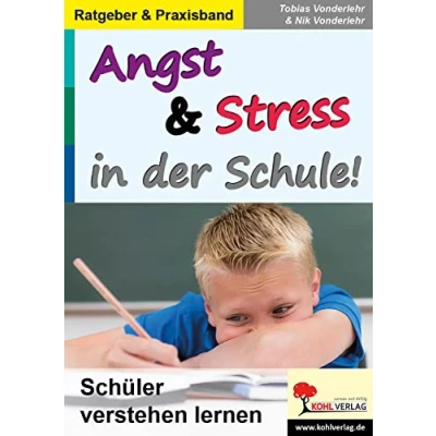 Abbildung von Angst &amp; Stress in der Schule: Schüler verstehen lernen