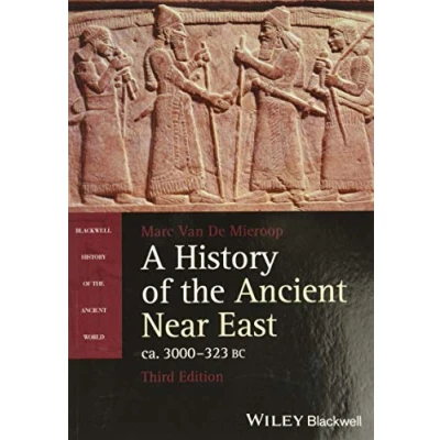 Abbildung von A History of the Ancient Near East, ca. 3000 323 BC, 3rd Edition (Blackwell World)