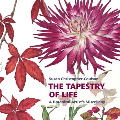Abbildung von The Tapestry of Life: A Botanical Artist&#039;s Miscellany (Botanical Art Portfolios)