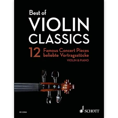Abbildung von Best of Violin Classics: 12 beliebte Vortragsstücke für Violine und Klavier. (Best Classics)