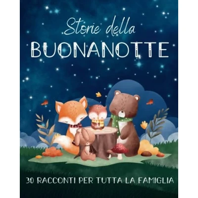 Abbildung von 5 Minuti, Storie della Buonanotte: 30 brevi racconti: la magia buonanotte in soli minuti.