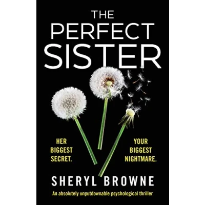 Abbildung von The Perfect Sister: An absolutely unputdownable psychological thriller