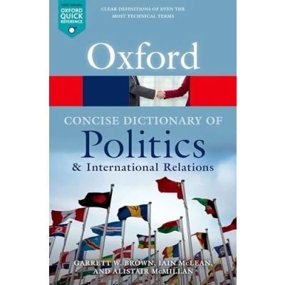 Abbildung von The Concise Oxford Dictionary of Politics and International Relations (Oxford Quick Reference)