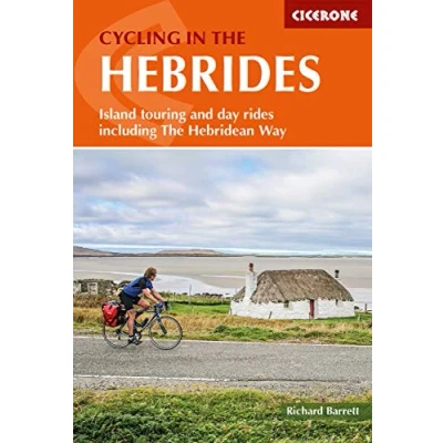 Abbildung von Cycling in The Hebrides: Island touring and day rides including Hebridean Way (Cicerone guidebooks)