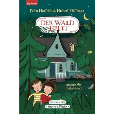 Abbildung von Der Wald heult Ein Fall für Martha &amp; Mischa