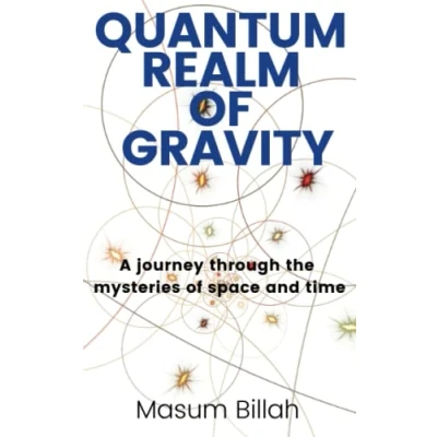 Abbildung von Quantum Realm of Gravity: A journey through the mysteries space and time