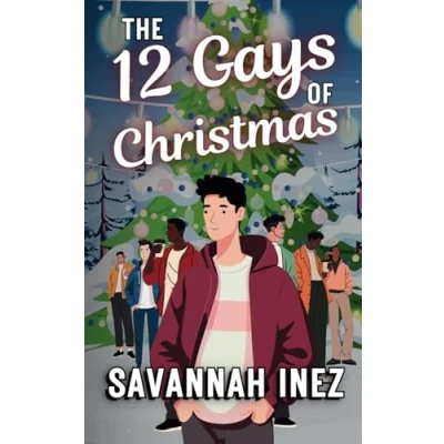 Abbildung von The 12 Gays of Christmas: a Sexy M/M Holiday Romance