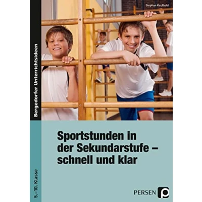 Abbildung von Sportstunden in der Sek I schnell und klar: (5. bis 10. Klasse)
