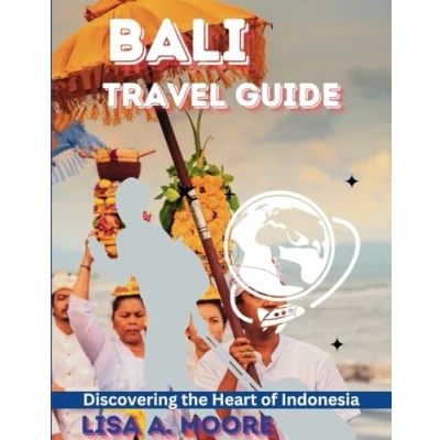 Abbildung von Bali Travel Guide: Discovering the Heart of Indonesia