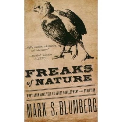 Abbildung von Freaks of Nature : What Anomalies Tell Us About Development and Evolution: Evolution
