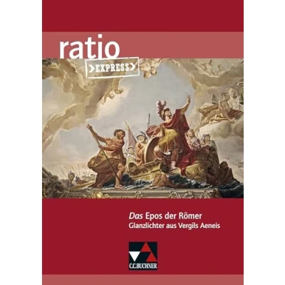 Abbildung von ratio Express / Das Epos der Römer: Lektüreklassiker fürs Abitur Glanzlichter aus Vergils Aeneis (ratio Express: Abitur)