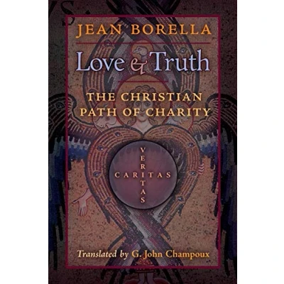 Abbildung von Love and Truth: The Christian Path of Charity
